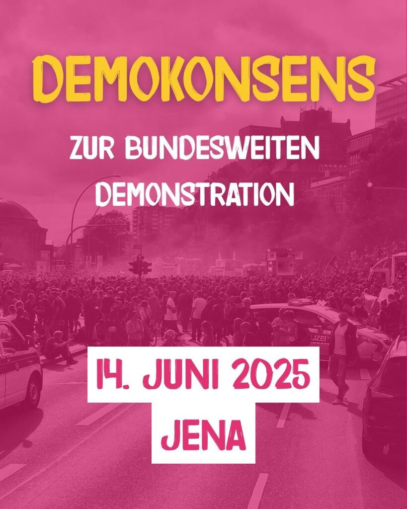 Demokonsens zur bundesweiten Demonstration 14. Juni 2025 Jena